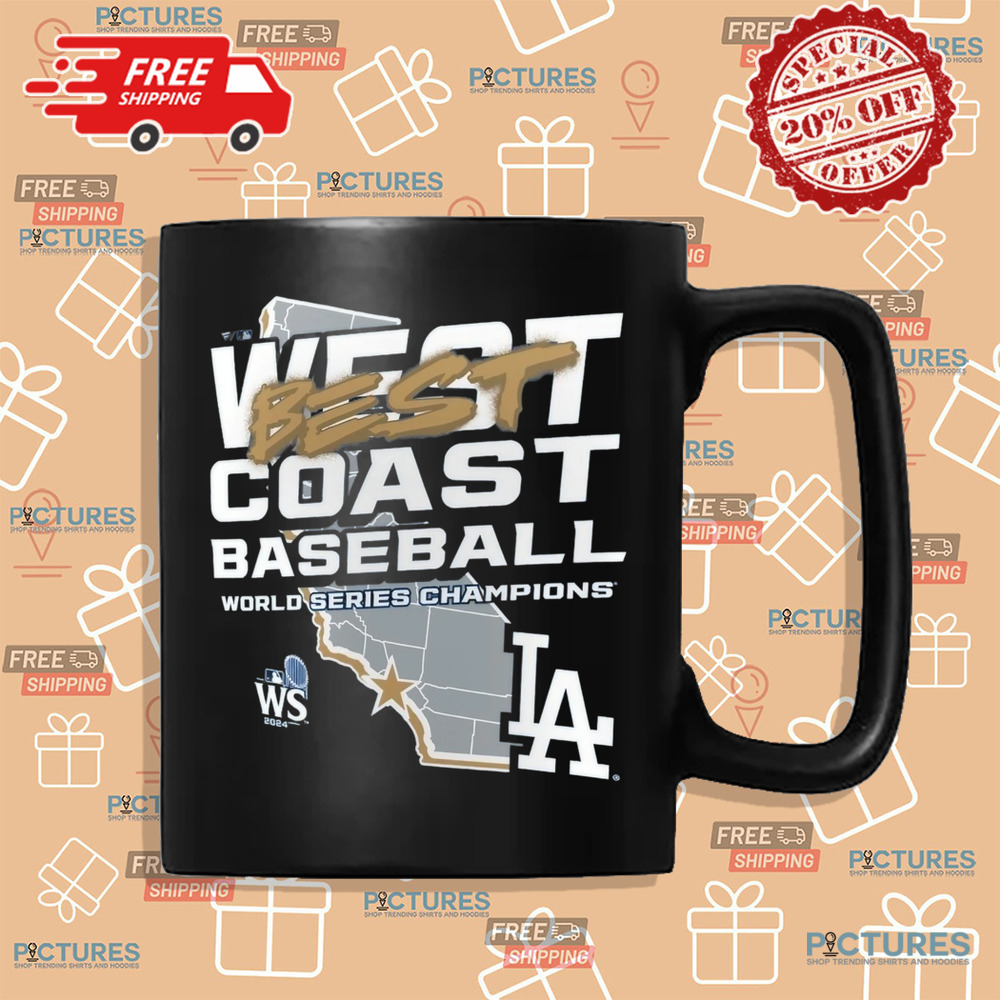 West Coast Best Baseball World Series Champions Los Angeles Dodgers 2024 Shirt
