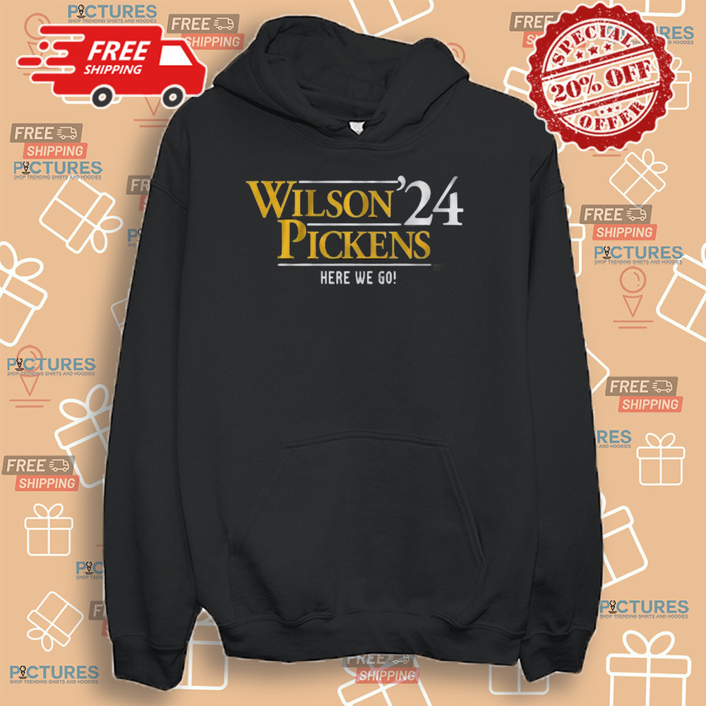 Wilson Pickens '24 here we go Russell Wilson and George Pickens shirt Wilson Pickens '24 here we go Russell Wilson and George Pickens shirt