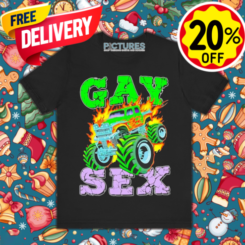 Monster Truck Gay Sex Fire 2024 Shirt