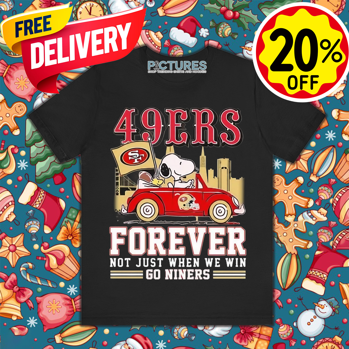 San Francisco 49ers Snoopy And Woodstock Driving Car Forever Not Just When We Win Go Niners 2024 Shirt