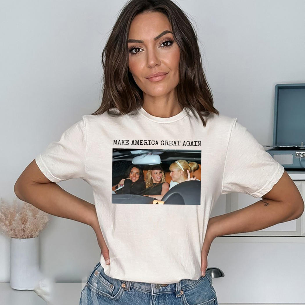 Britney Spears Paris Hilton Make America Great Again Shirt