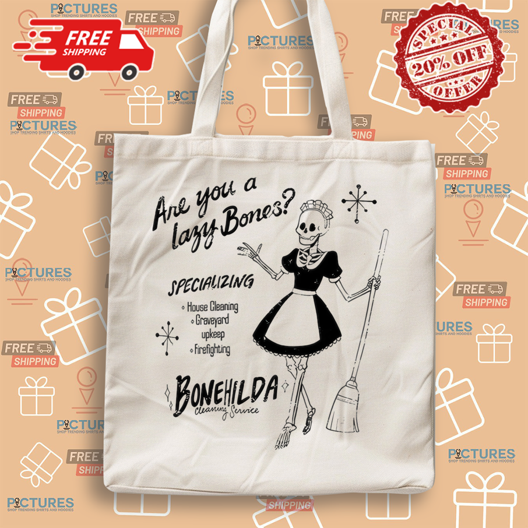 2024 Sims Bonehilda Are You A Lazy Bones Shirt 2024 Sims Bonehilda Are You A Lazy Bones Shirt