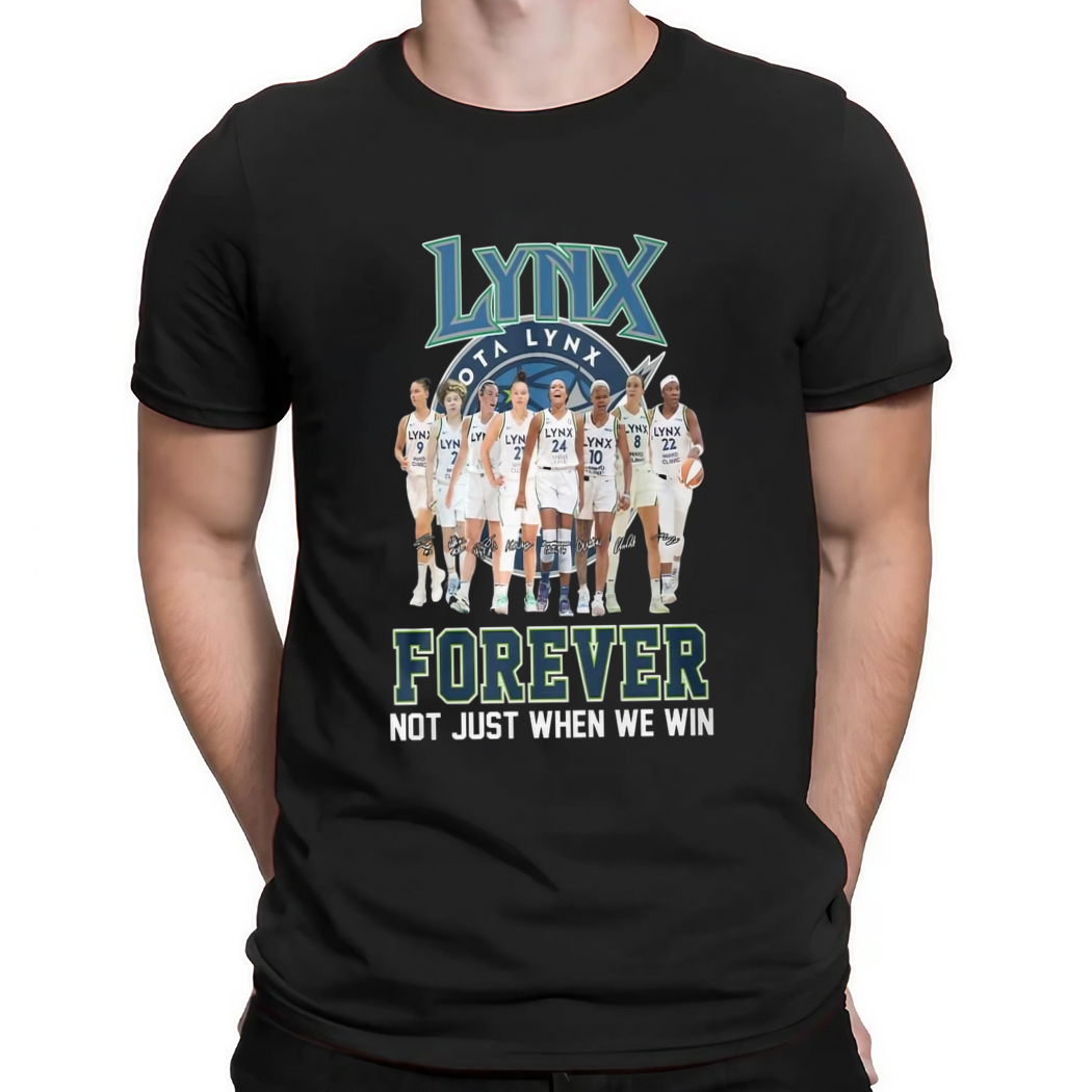 Lynx Forever Not Just When We Win Shirt