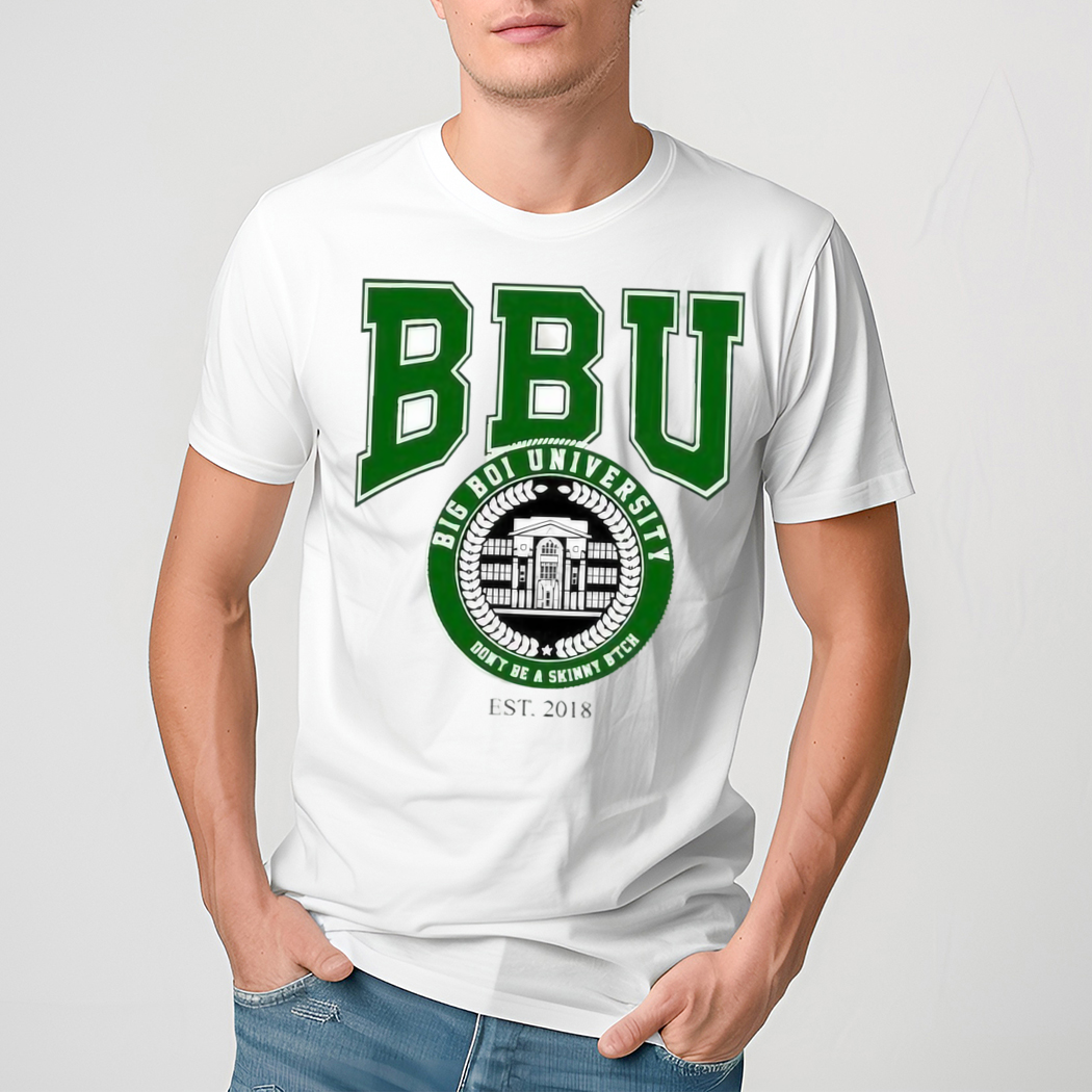 BBU Dont Be A Skinny Bitch Shirt