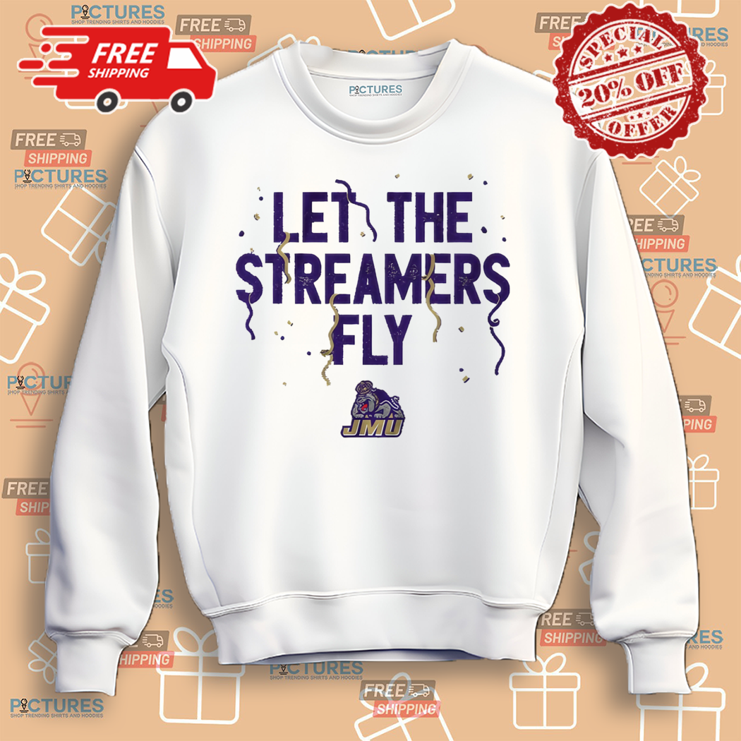 JMU Football Let the Streamers Fly Shirt JMU Football Let the Streamers Fly Shirt