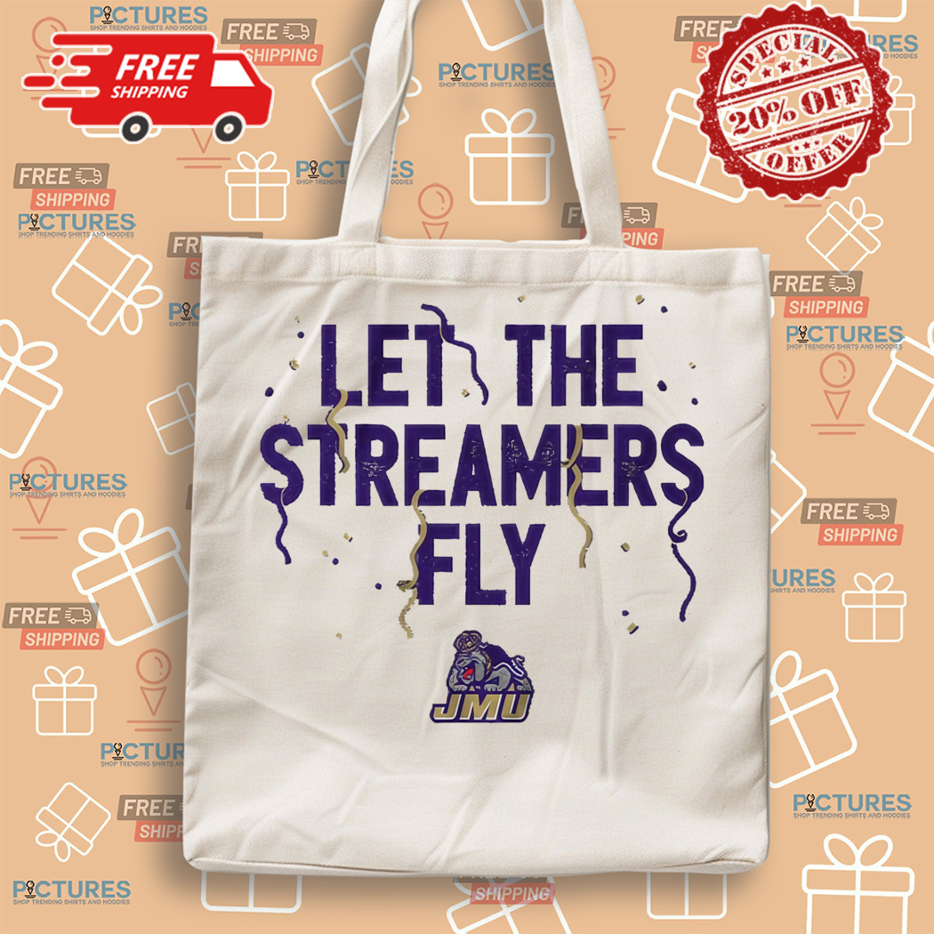 JMU Football Let the Streamers Fly Shirt JMU Football Let the Streamers Fly Shirt