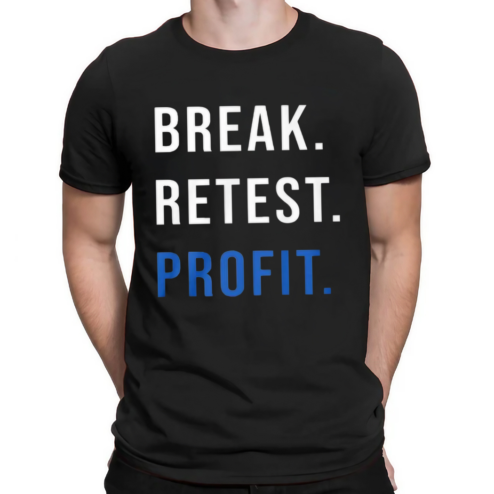 Break Retest Profit Shirt