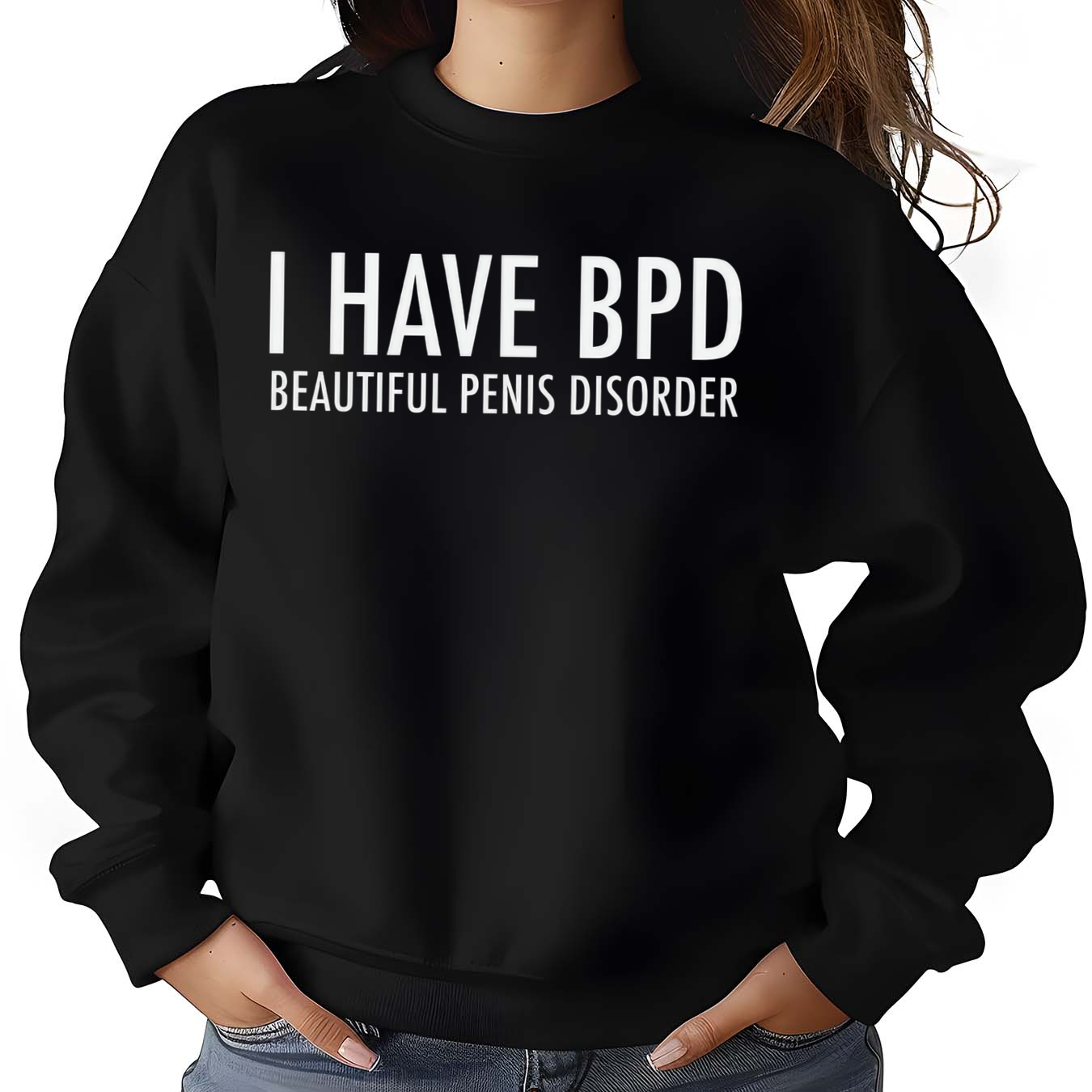 I Have BPD Beautiful Penis Disorder Shirt