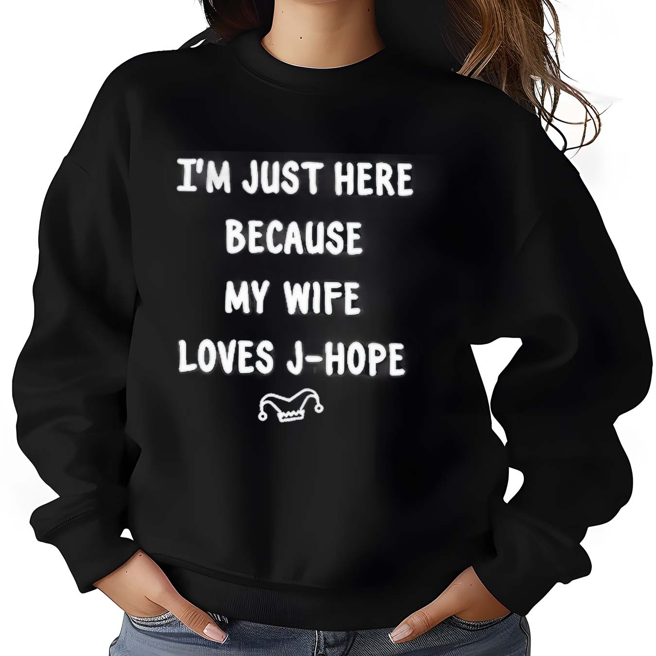 J-Hope I'm Just Here Because My Wife Loves Shirt