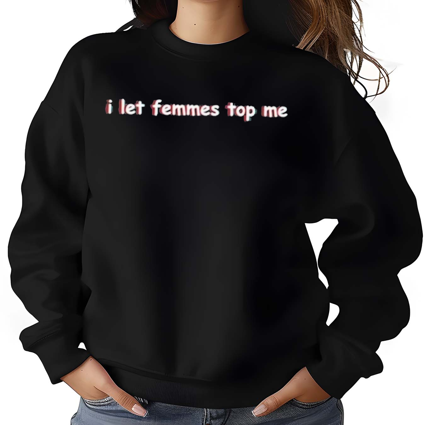Sapphiccworld I Let Femmes Top Me Shirt