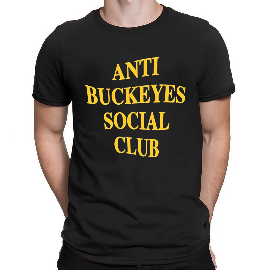 Anti Buckeyes Social Club Shirt