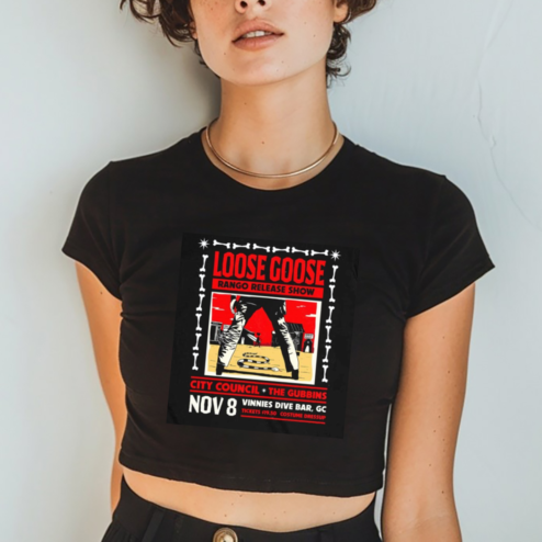 Poster Loose Goose Rango Release Show Nov 8 2024 City Council The Gubbins Shirt