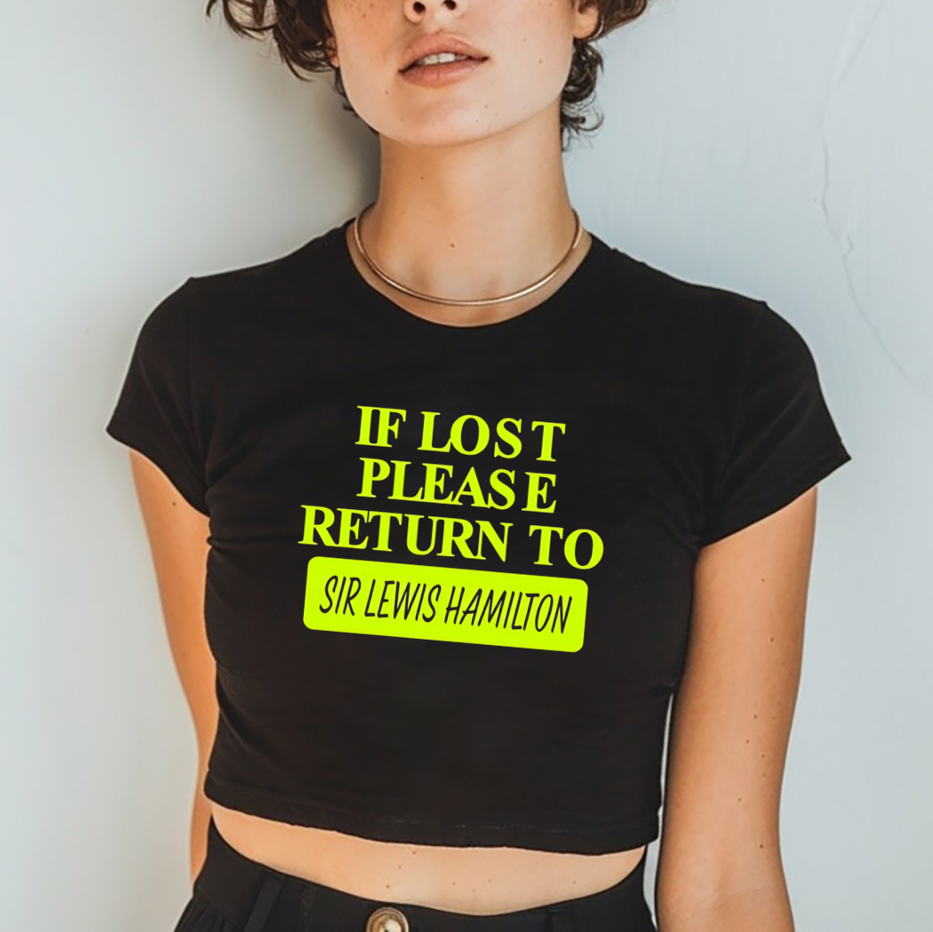 If Lost Please Return To Sir Lewis Hamilton Shirt