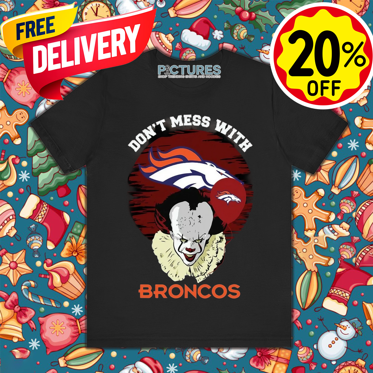 IT Don't Mess With Denver Broncos Halloween NFL 2024 Shirt