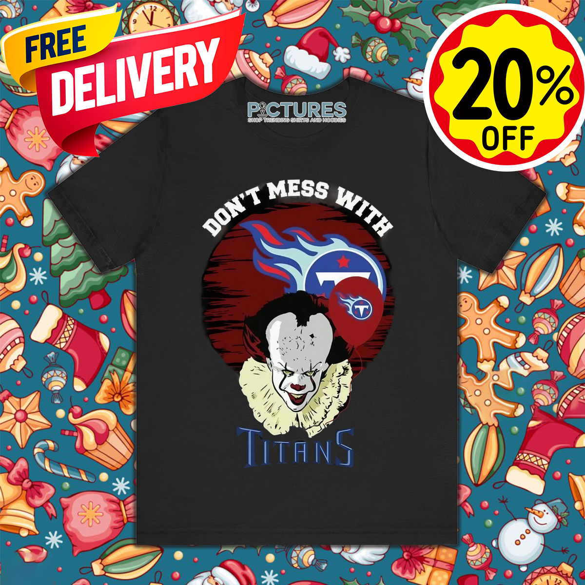 IT Don't Mess With Tennessee Titans Halloween 2024 Shirt