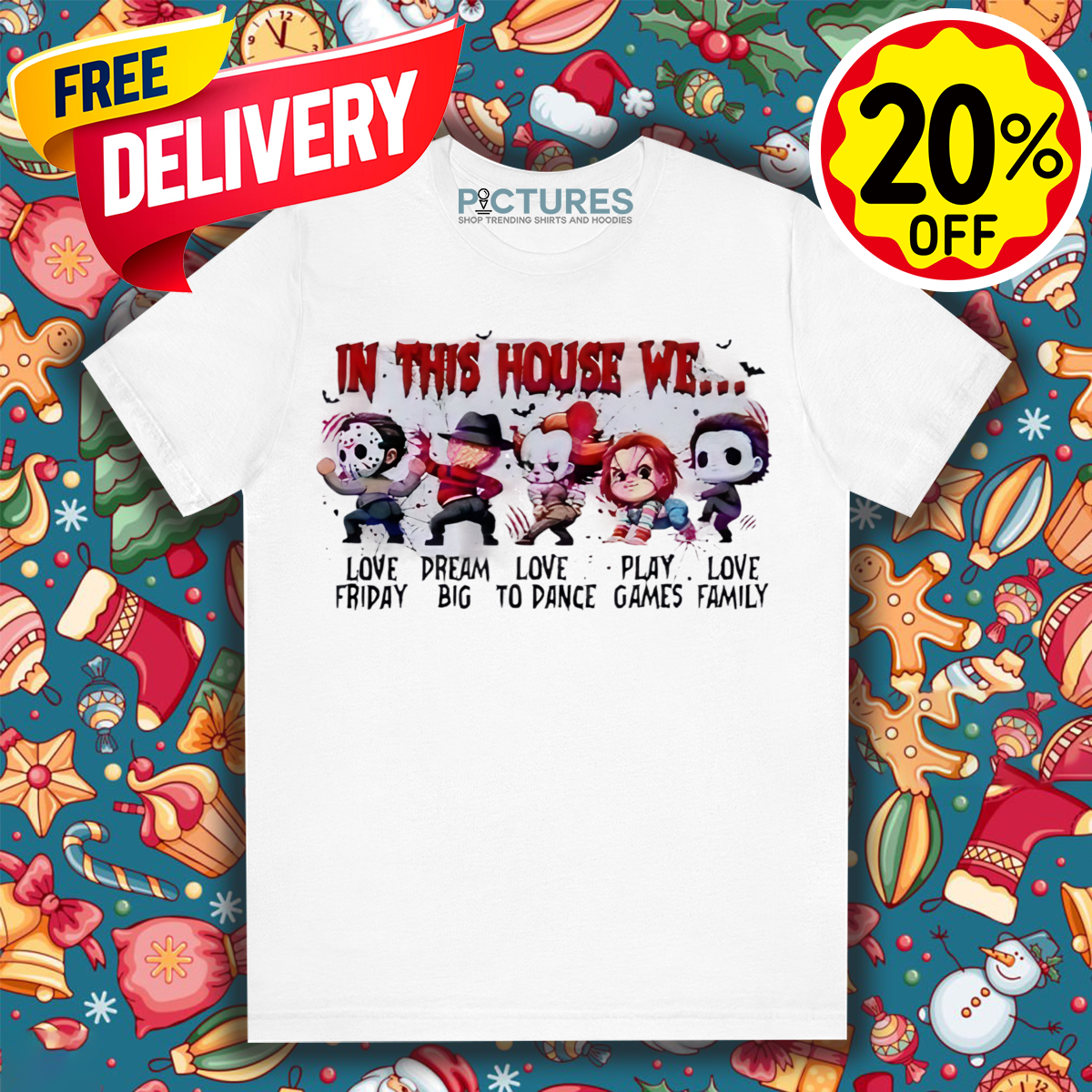 Horror Characters In This House We Love Friday Dream Big Love To Dance Play Games Love Family Halloween 2024 Shirt