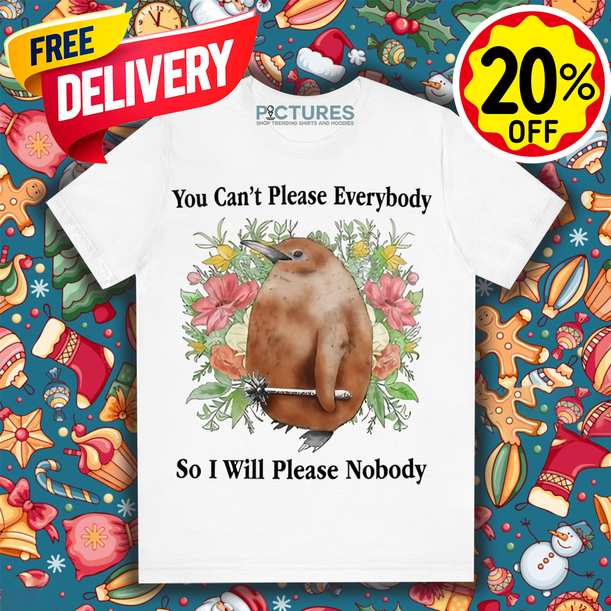 Platypus Floral You Can't Please Everybody So I Will Please Nobody Shirt