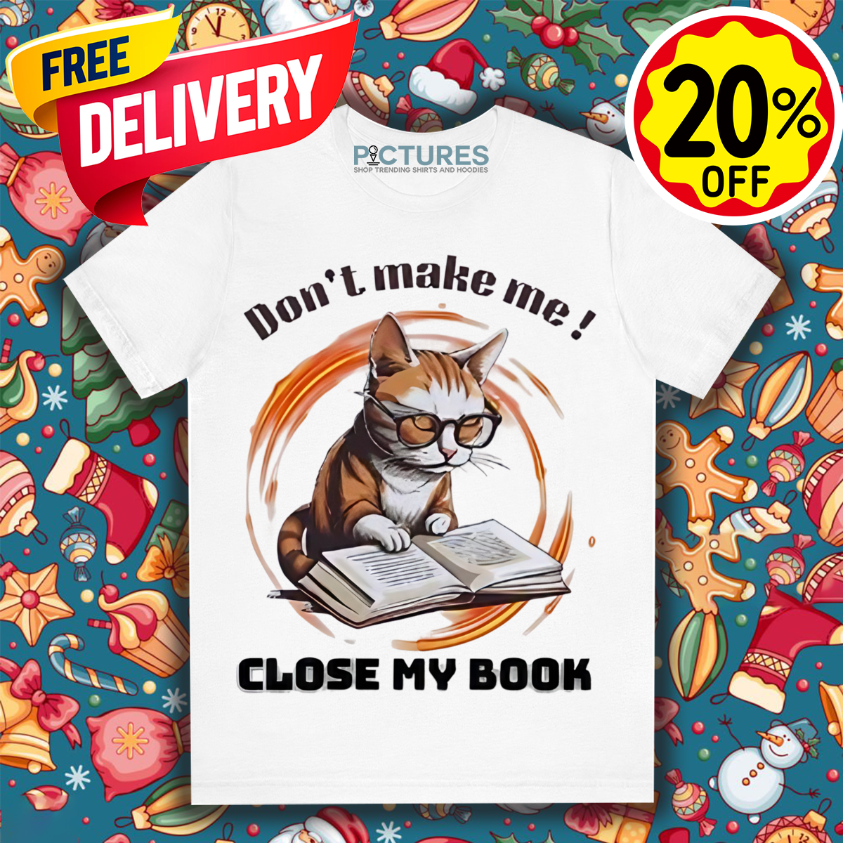 Cat Reading Don't Make Me Close My Book Shirt