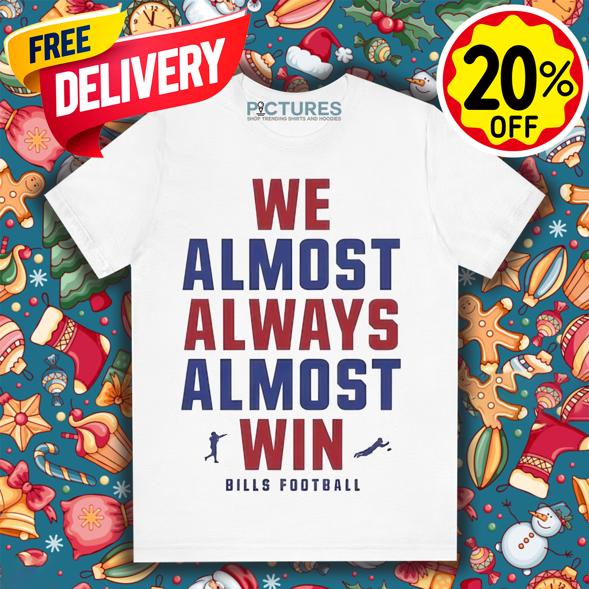 Buffalo Bills We Almost Always Almost Win NFL 2024 Shirt