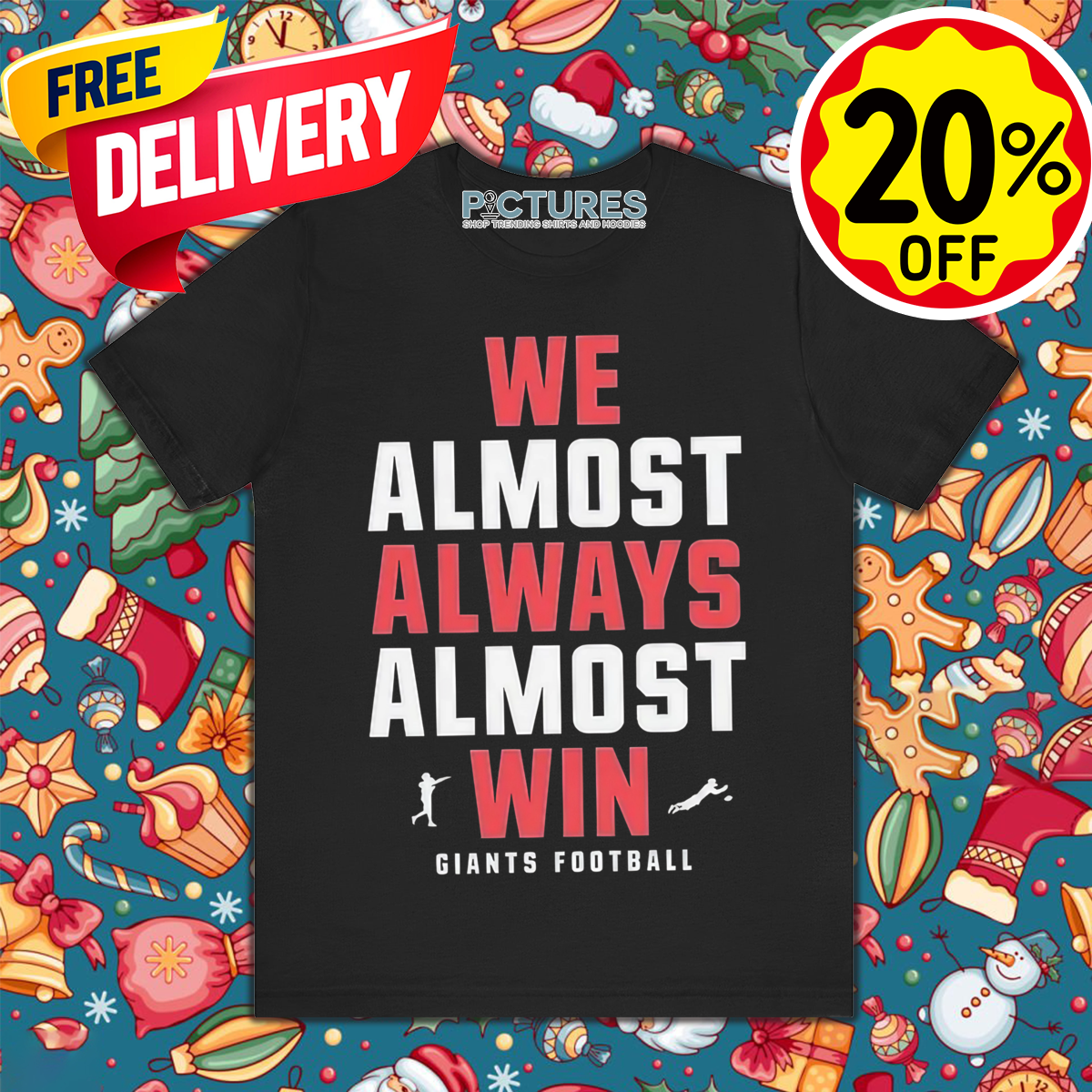 New York Giants We Almost Always Almost Win NFL 2024 Shirt