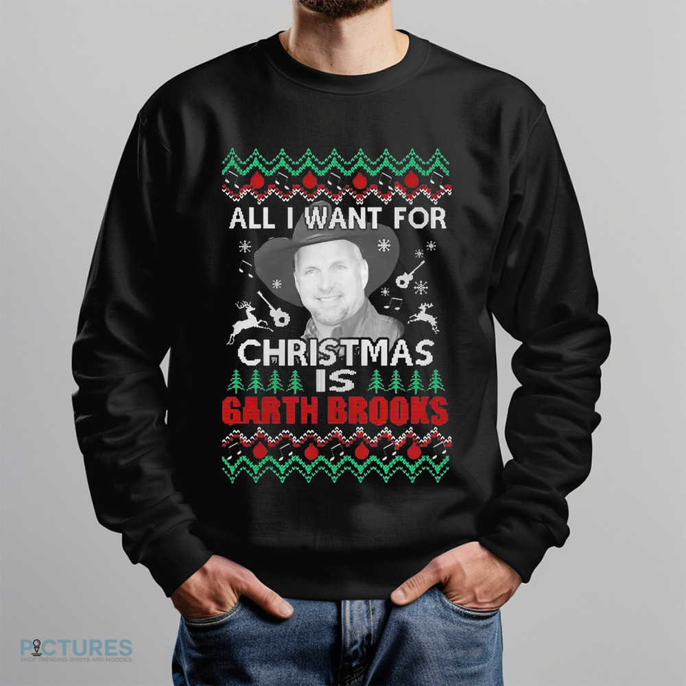 All I Want For Christmas Is Garth Brooks shirt All I Want For Christmas Is Garth Brooks shirt