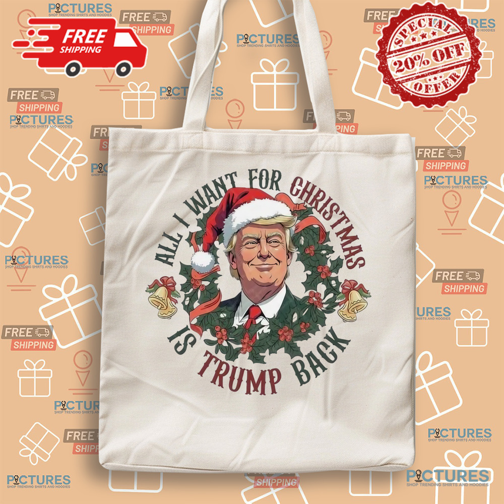 All I Want For Christmas Is Trump Back Trump Won 2024 Shirt All I Want For Christmas Is Trump Back Trump Won 2024 Shirt