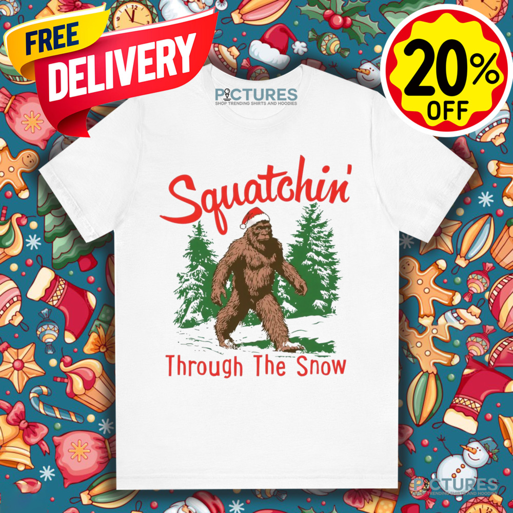 Bigfoot Squatchin' Through The Snow Christmas Shirt
