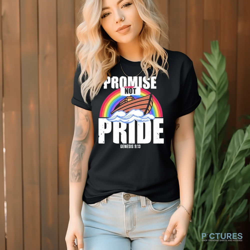 Bryson Gray Promise Not Pride Genesis 9 13 Shirt