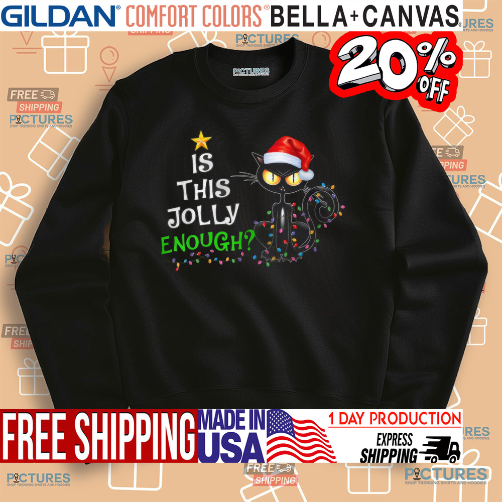 Cat Is This Jolly Enough Christmas Shirt