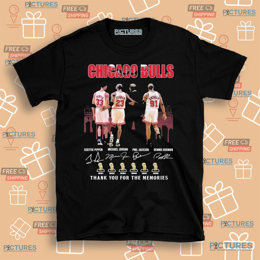 Chicago Bulls Scottie Pippen Michael Jordan Phil Jackson Dennis Rodman Thank You For The Memories Signatures Shirt