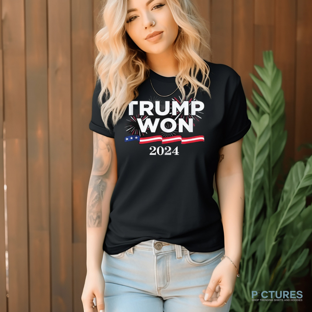 Congratulation Firework Trump Won President Election 2024 Shirt