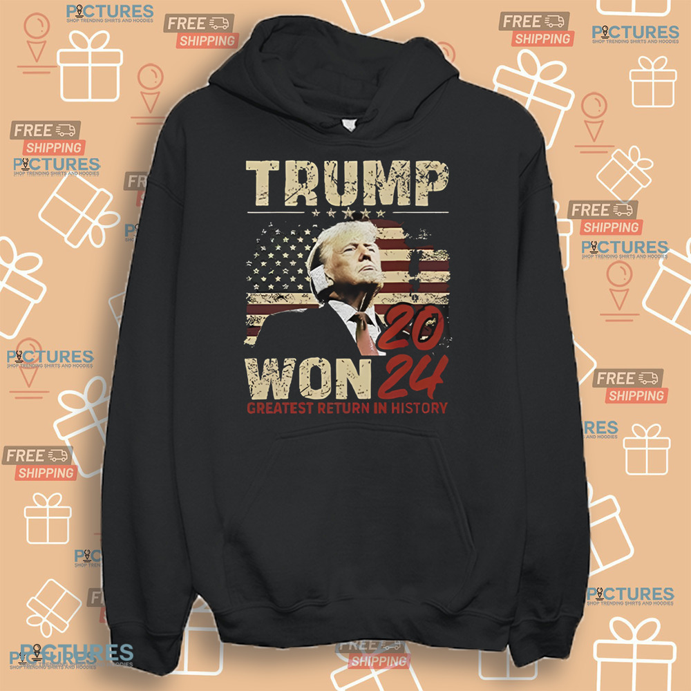Congratulation Trump Won 2024 Greatest Return In History Shirt