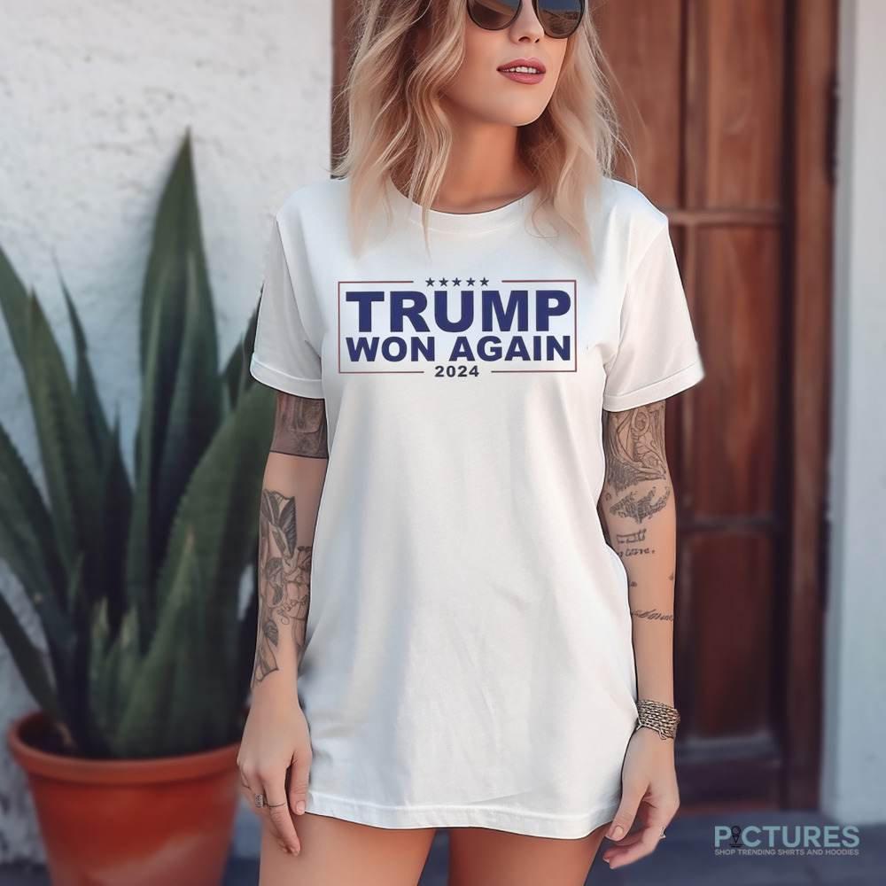 Congratulation Trump Won Again 2024 President Election Shirt