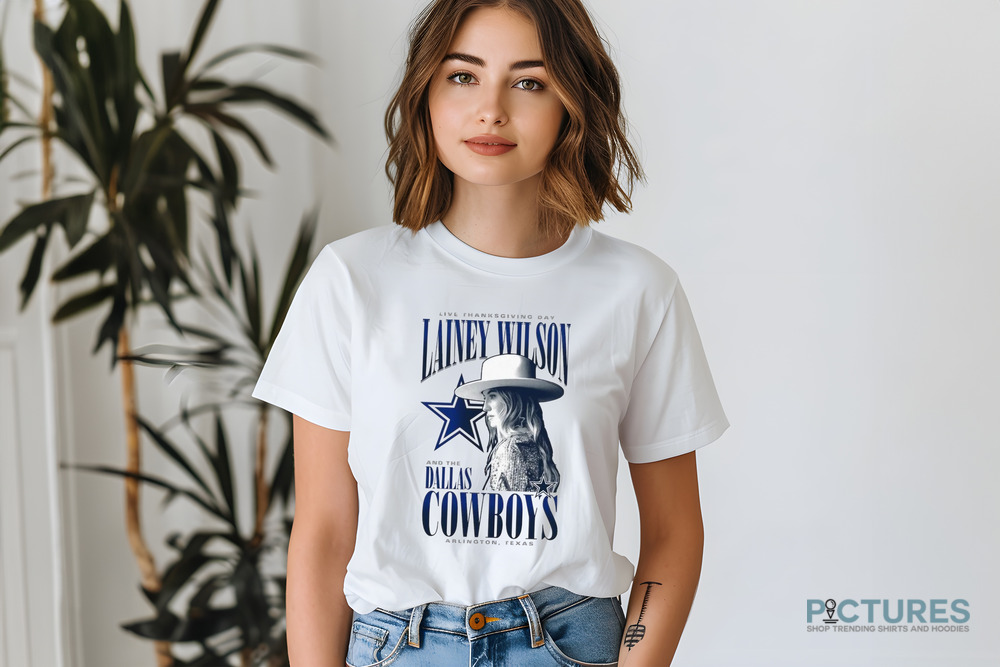 Dallas Cowboys Lainey Wilson Live Thanksgiving Day Arlington Texas Halftime Arlington Shirt