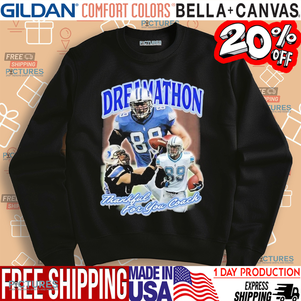 Dan Campbell Detroit Lions Thankful For You Coach Shirt