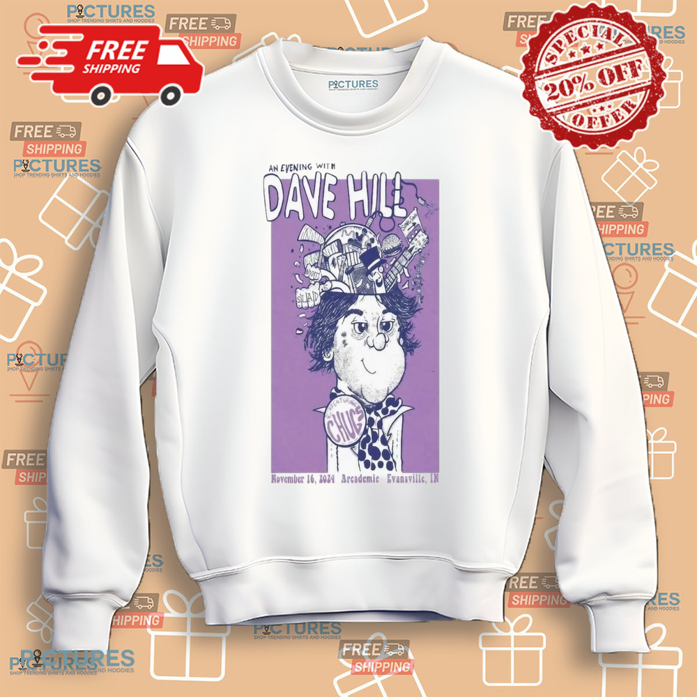 Dave Hill Tour An Evening With Dave Hill 2024 Nov 16 Evansville In Arcademie Poster Shirt