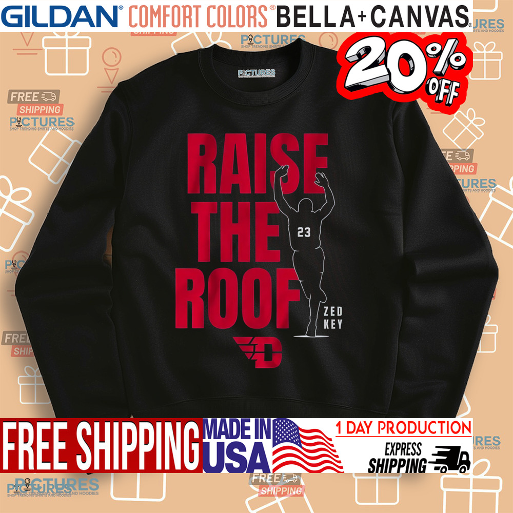 Dayton Basketball Zed Key Raise The Roof Shirt