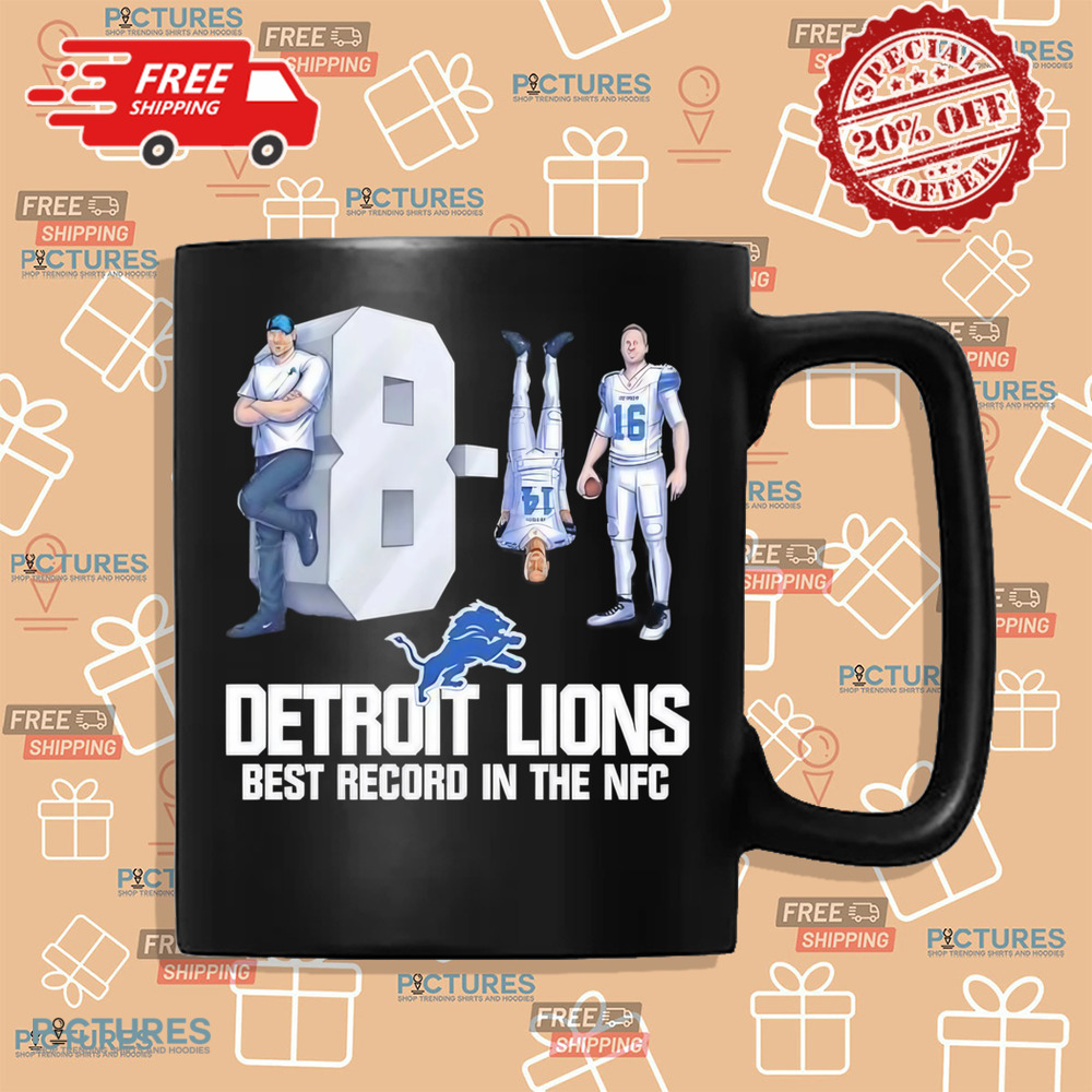 Detroit Lions 8 1 Best Record In The NFC shirt