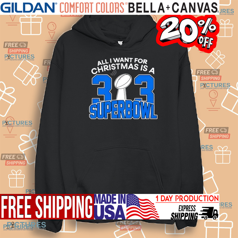 Detroit Lions All I Want For Christmas Is A 313 Superbowl NFL Shirt