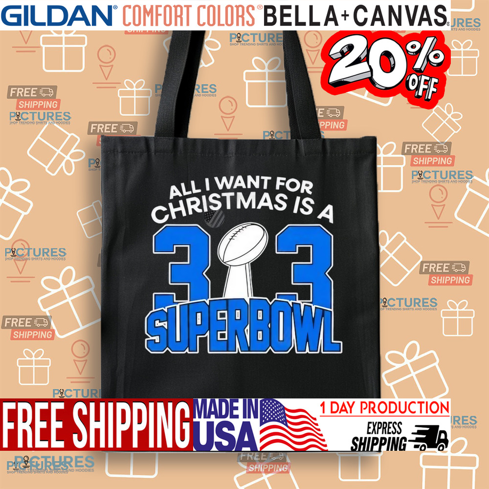 Detroit Lions All I Want For Christmas Is A 313 Superbowl NFL Shirt