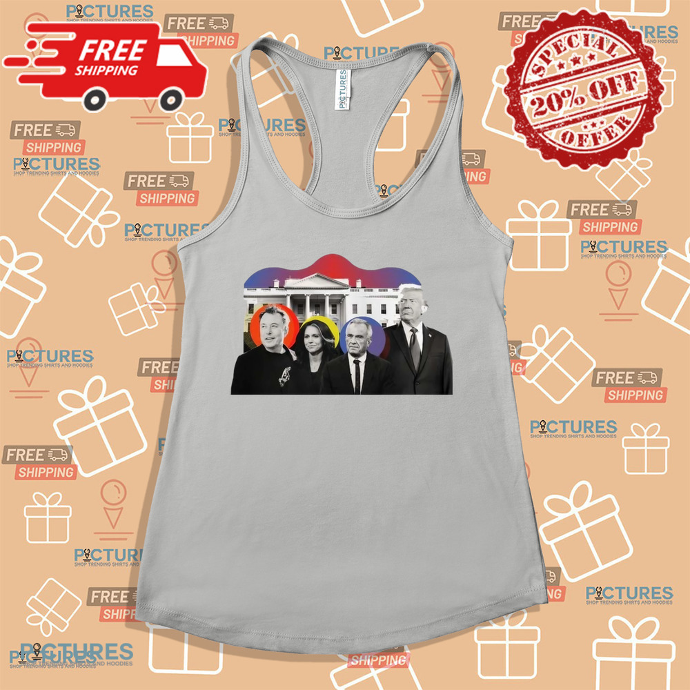 Donald Trump Elon Musk Tulsi Gabbard Robert F. Kennedy White House Shirt Donald Trump Elon Musk Tulsi Gabbard Robert F. Kennedy White House Shirt
