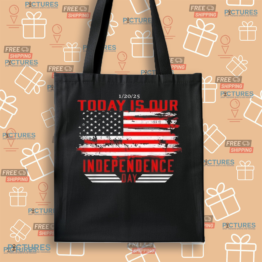 Donald Trump January 20, 2025 Today Is Our Independence Day Shirt Donald Trump January 20, 2025 Today Is Our Independence Day Shirt