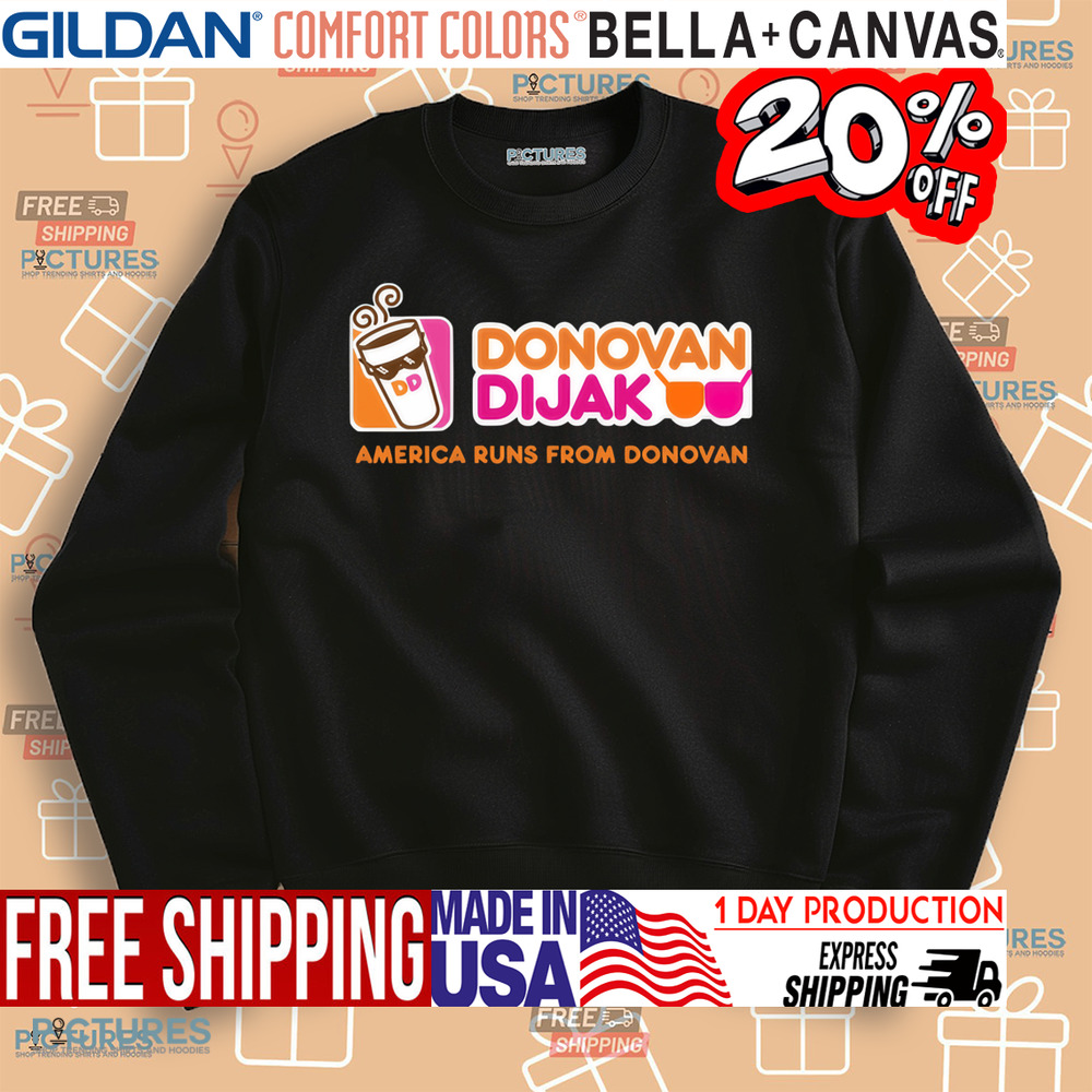 Donovan Dijak Donut America Runs From Donovan Shirt