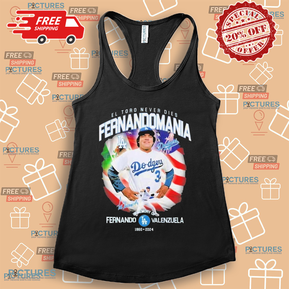 Fernandomania El Toro Never Dies Fernando Valenzuela Los Angeles Dodgers 1960-2024 Shirt