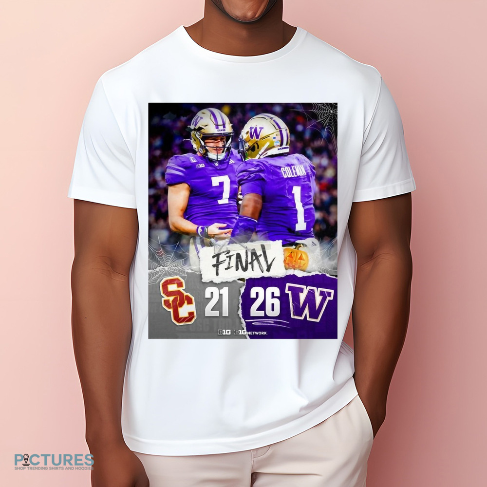 Final USC Trojans vs. Washington Huskies 21-26 A B1G Dawg Dub Poster Shirt Final USC Trojans vs. Washington Huskies 21-26 A B1G Dawg Dub Poster Shirt