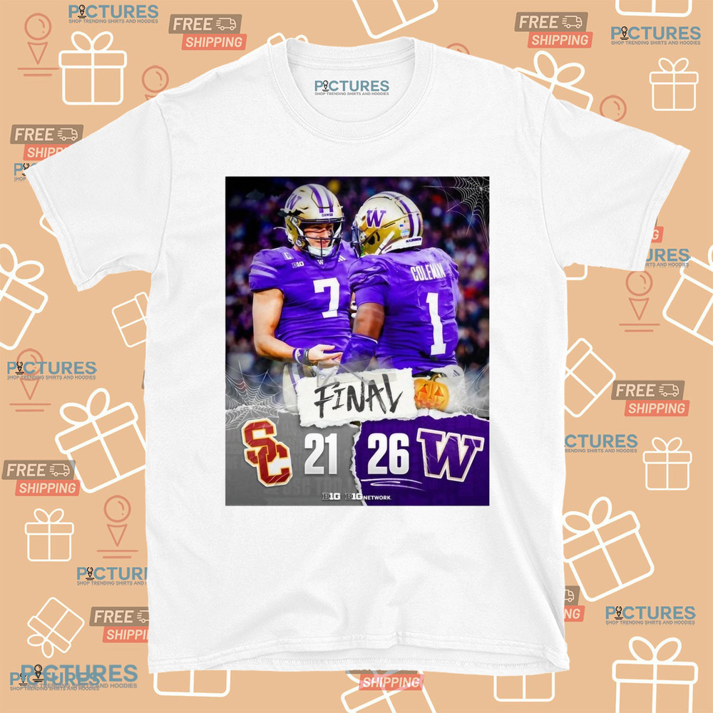 Final USC Trojans vs. Washington Huskies 21-26 A B1G Dawg Dub Poster Shirt Final USC Trojans vs. Washington Huskies 21-26 A B1G Dawg Dub Poster Shirt