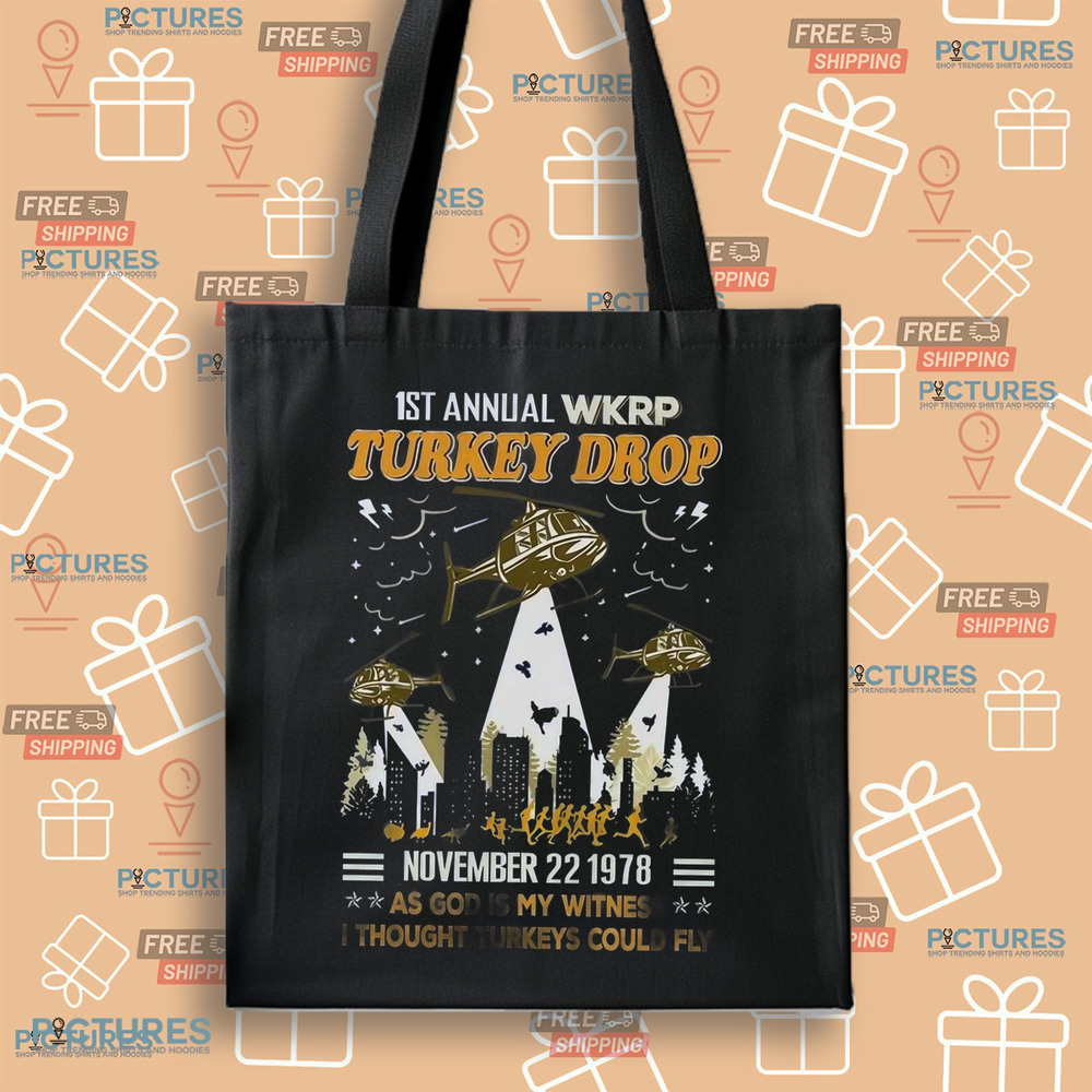 First Annual Turkey Drop November 22 1978 As God Is My Witness I Thought Turkeys Could Fly Shirt First Annual Turkey Drop November 22 1978 As God Is My Witness I Thought Turkeys Could Fly Shirt