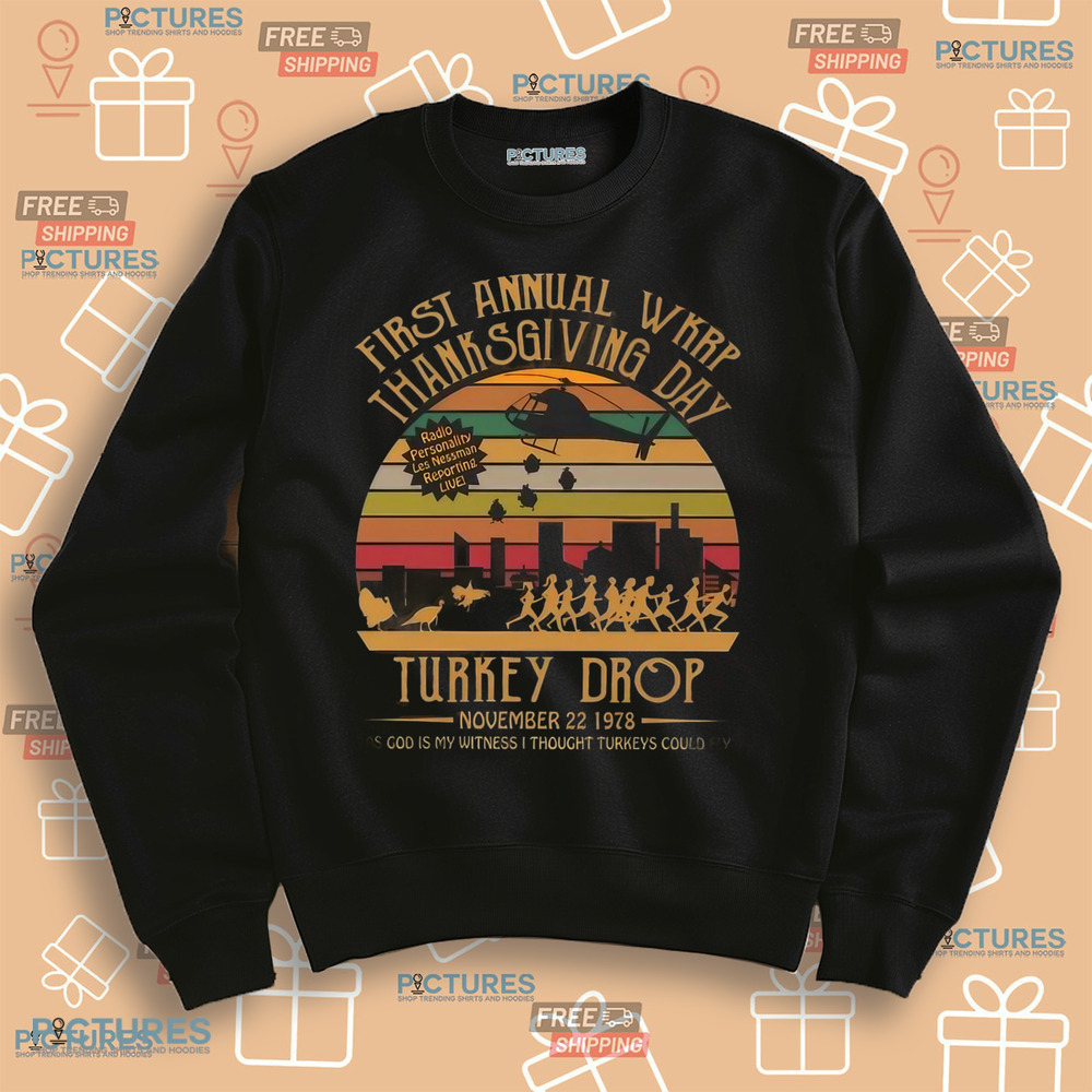 First Annual WKRP Thanksgiving Day Turkey Drop Vintage Retro Shirt First Annual WKRP Thanksgiving Day Turkey Drop Vintage Retro Shirt