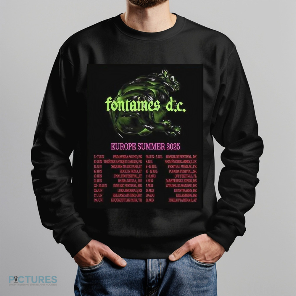 Fontaines D.C. Europe Summer 2025 Tour Dates Shirt Fontaines D.C. Europe Summer 2025 Tour Dates Shirt