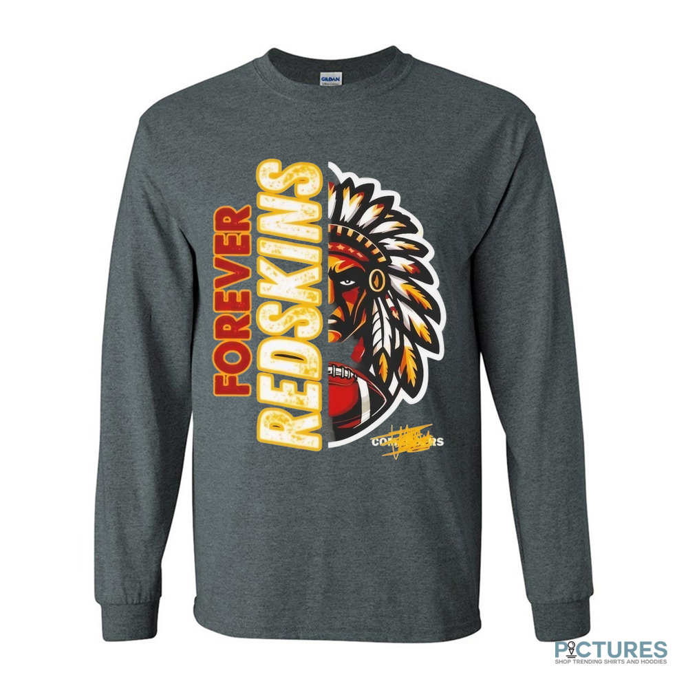 Forever Redskins Washington Commanders shirt Forever Redskins Washington Commanders shirt